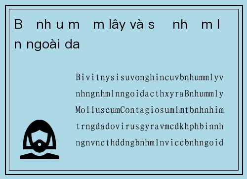 Bệnh u mềm lây và sự nhầm lẫn ngoài da