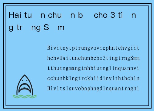 Hai tuần chuẩn bị cho 3 tiếng trống Sấm