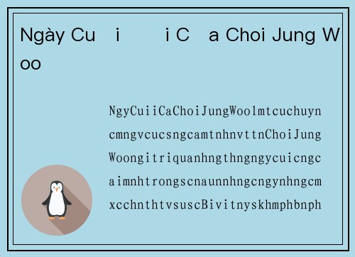 Ngày Cuối Đời Của Choi Jung Woo
