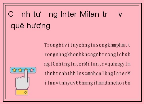 Cảnh tượng Inter Milan trở về quê hương