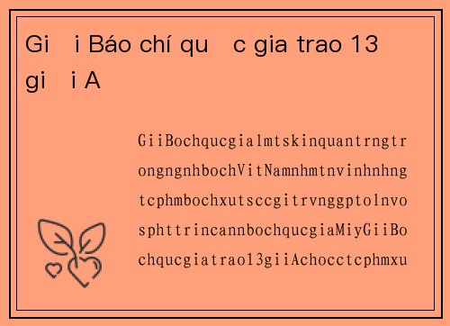 Giải Báo chí quốc gia trao 13 giải A