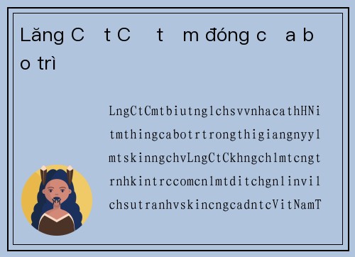 Lăng Cột Cờ tạm đóng cửa bảo trì