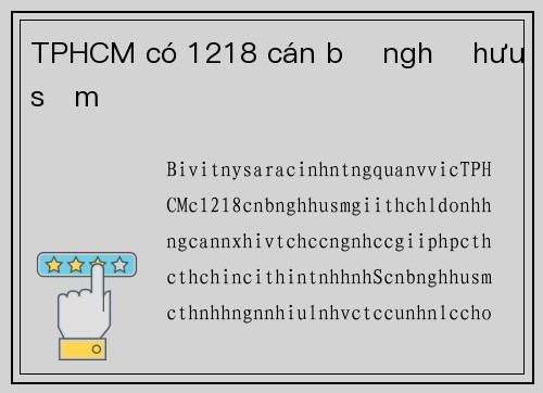 TPHCM có 1218 cán bộ nghỉ hưu sớm